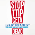 TTIP und CETA stoppen!