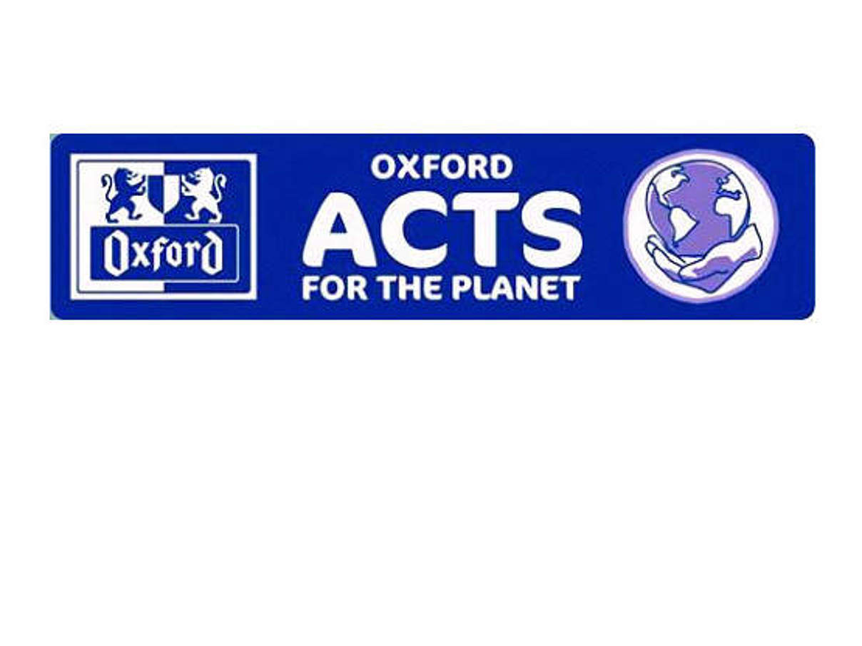 OXFORD ACTS FOR THE PLANET © oxford acts for the planet